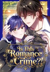 Is This Romance a Crime?!